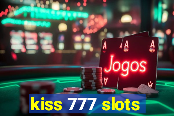 kiss 777 slots